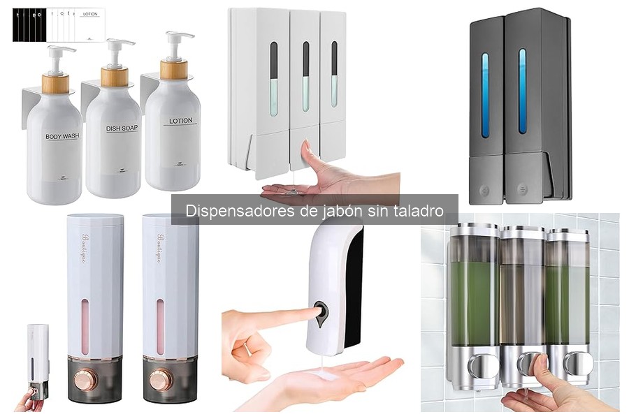 ** Alternativas a Dispensadores de Jabón Sin Taladro