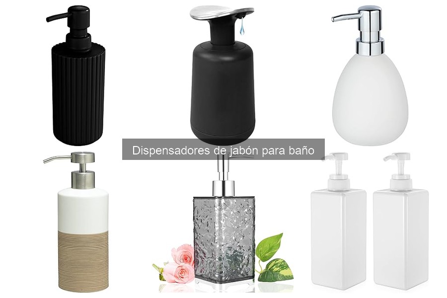Alternativas Económicas a Dispensadores de Jabón para Baño