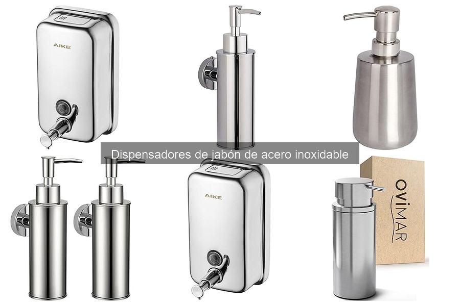 Dispensadores de jabón de acero inoxidable: características y beneficios