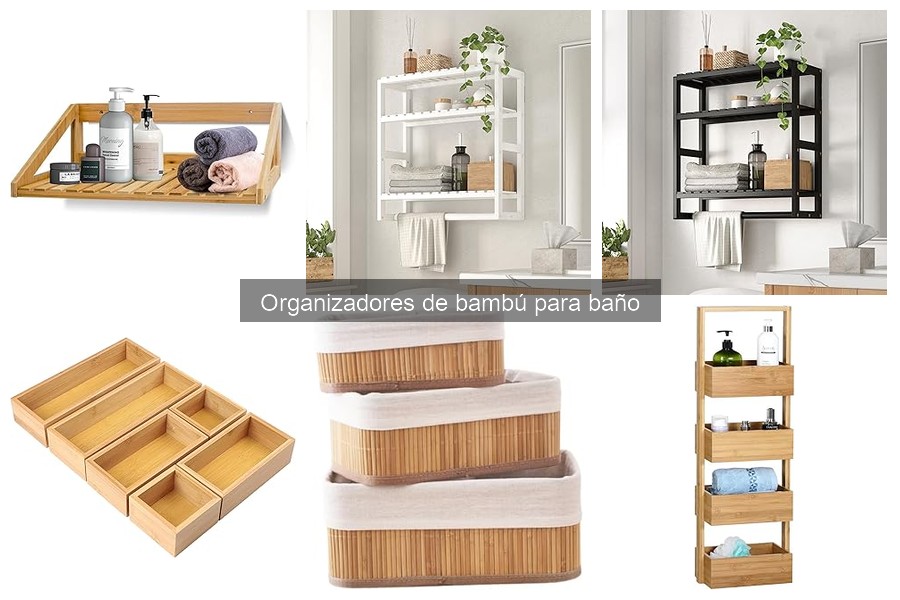 Mantenimiento de organizadores de bambú para baño