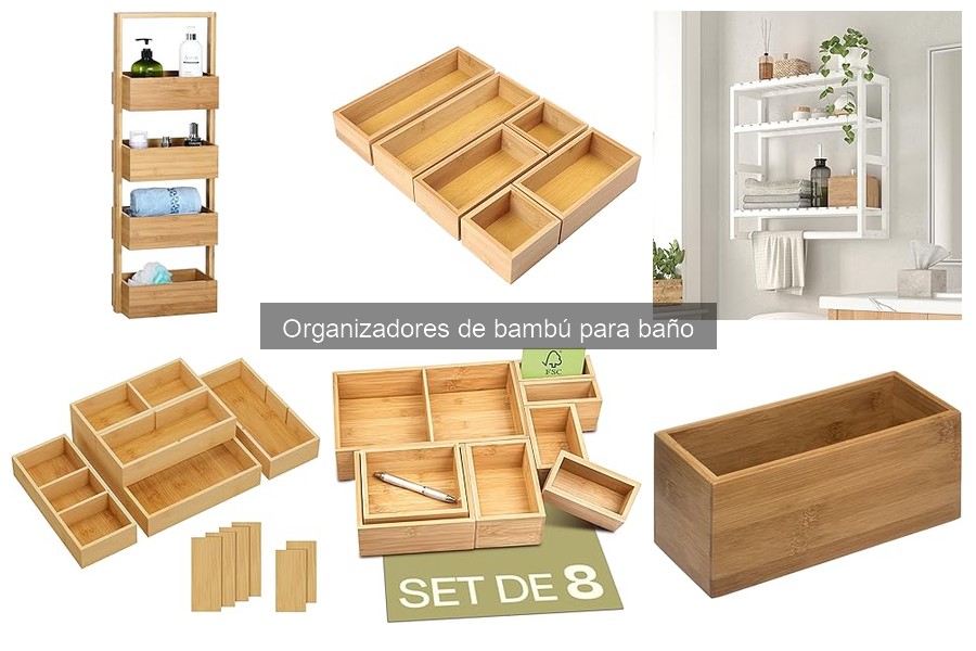 Organizadores de Bambú para Baño: ¿Qué Son y Sus Ventajas?