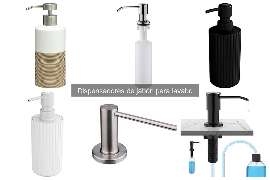 ¿Qué es un dispensador de jabón para lavabo? Guía informativa