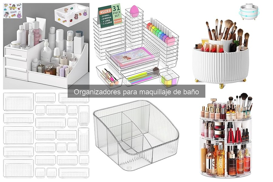 Ventajas de los Organizadores para Maquillaje en el Baño