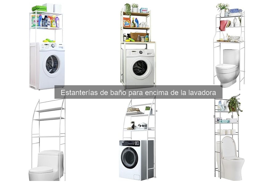 Ventajas y desventajas de estanterías de baño sobre lavadoras